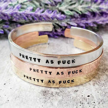 Load image into Gallery viewer, "PRETTY AS F*%K" Adjustable Cuff Bracelet